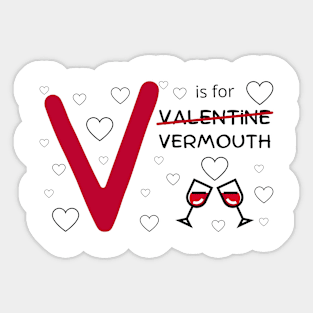 v is for vermouth 2 Sticker